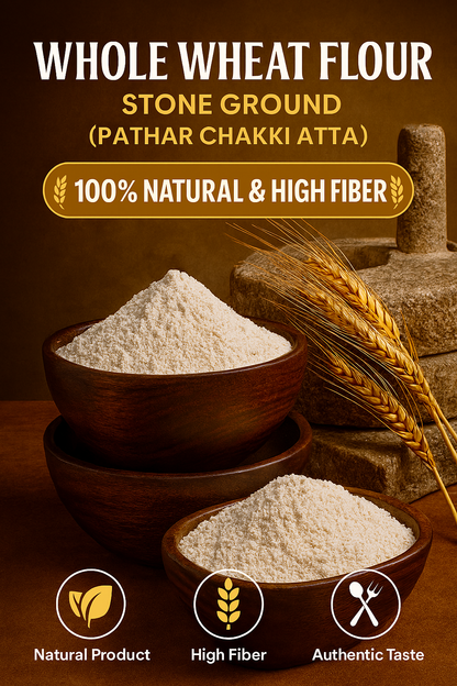 Whole Wheat Flour – Stone Ground (Pathar Chakki Atta) | 100% Natural & High Fiber